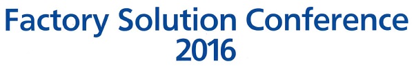 Factory Solution Conference 2016